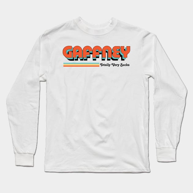 Gaffney - Totally Very Sucks Long Sleeve T-Shirt by Vansa Design